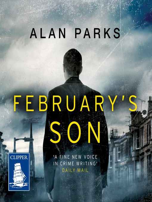 Title details for February's Son by Alan Parks - Available